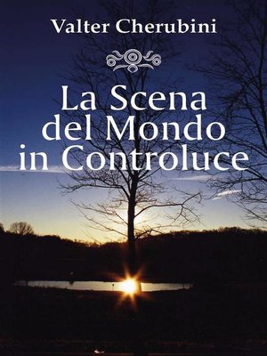 cover image of La Scena del Mondo in Controluce